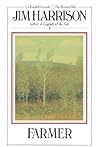Farmer by Jim Harrison