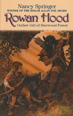 Rowan Hood: Outlaw Girl of Sherwood Forest