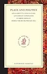 Place and Politics: Local Identity, Civic Culture, and German Nationalism in North Germany during the Revolutionary Era (Studies in Central European Histories, 36)