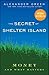 The Secret of Shelter Islan...