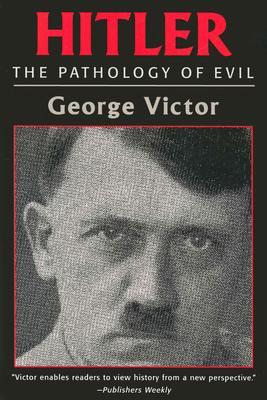 Hitler: The Pathology of Evil (Potomac's Paperback Classics)