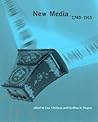 New Media, 1740-1915 (Media in Transition)