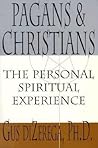 Pagans & Christians: The Personal Spiritual Experience