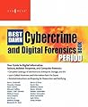 The Best Damn Cybercrime and Digital Forensics Book Period