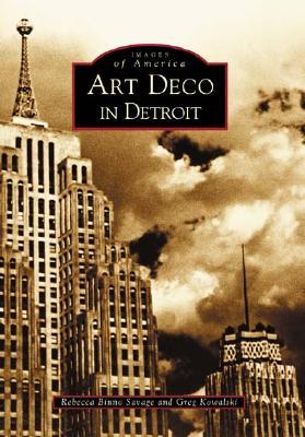 Art Deco in Detroit (Images of America: Michigan)