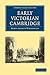 Early Victorian Cambridge (Cambridge Library Collection - Cambridge)