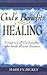 God's Benefit: Healing