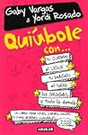 Quiúbole con... t...