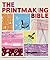 The Printmaking Bible: The ...