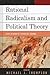 Rational Radicalism and Political Theory by Eric Boehme