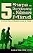5 STEPS TO DEVELOPING A MILLIONAIRE MIND: A Broke Man or Woman's Guide To Wealth