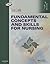 Fundamental Concepts and Skills for Nursing