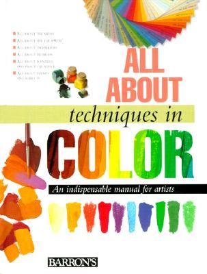 All About Techniques in Color (All About Techniques Series)