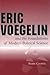Eric Voegelin and the Foundations of Modern Political Science (Volume 1)