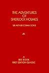 The Adventures of Sherlock Holmes by Arthur Conan Doyle The Adventures of Sherlock Holmes by Arthur Conan Doyle