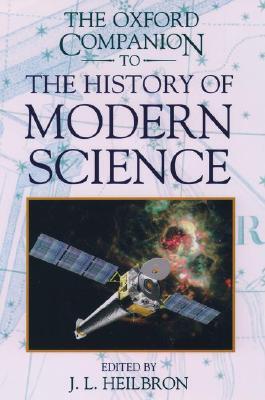 The Oxford Companion to the History of Modern Science (Hardcover)