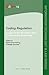 Coding Regulation: Essays on the Normative Role of Information Technology (Information Technology and Law Series, 12)