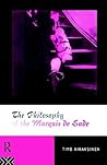 The Philosophy of the Marquis de Sade