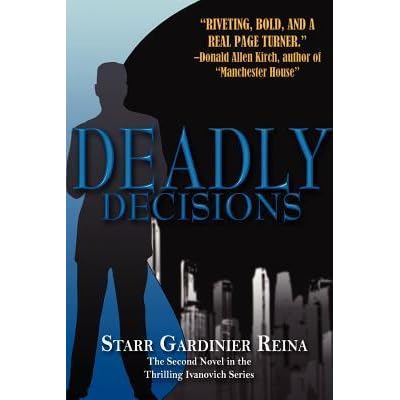 Deadly Decisions Ivanovich 2 By Starr Gardinier