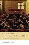 Dialogue of the Government of Wales (1594): Updated Text and Commentary