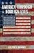 America through Foreign Eyes: Classic Interpretations of American Political Life