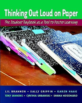 Thinking Out Loud on Paper: The Student Daybook as a Tool to Foster Learning (Paperback)