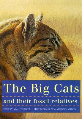 The Big Cats and Their Fossil Relatives (Paperback)