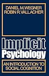 Implicit Psychology: An Introduction to Social Cognition