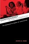 Controversy in the Classroom by Diana E. Hess