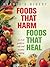 Foods That Harm, Foods That Heal by Joe Schwarcz