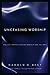 Unceasing Worship: Biblical...