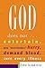 God Does Not. . . by D. Brent Laytham