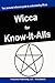 Wicca for Know-It-Alls
