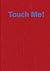 Touch Me by Gregor Eichinger