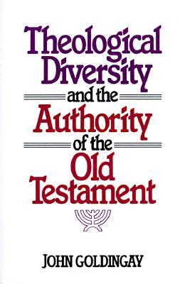 Theological Diversity and the Authority of the Old Testament (Paperback)