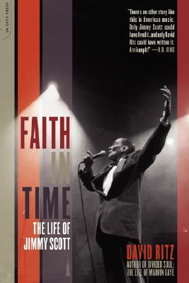 Faith In Time: The Life Of Jimmy Scott (Paperback)