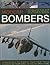 Modern Bombers: An illustrated guide to bomber aircraft from 1945 to the second Gulf war, with 300 identification photographs Featuring the Boeing ... B-2 Spirit stealth bomber, and many more
