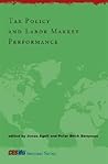 Tax Policy And Labor Market Performance (Cesifo Seminar Series) Tax Policy And Labor Market Performance (Cesifo Seminar Series)