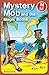 Mystery Mob and the Magic B...