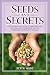 Seeds and Secrets: Cultivat...