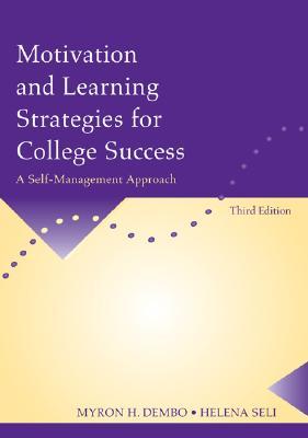 Motivation and Learning Strategies for College Success: A Self-Management Approach (Paperback)