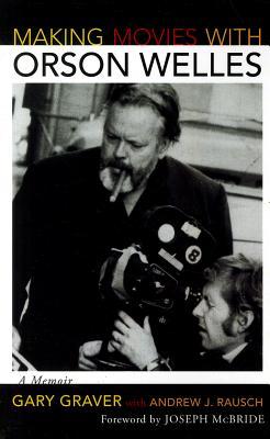 Making Movies With Orson Welles (Paperback)