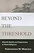 Beyond the Threshold by Christopher M. Moreman