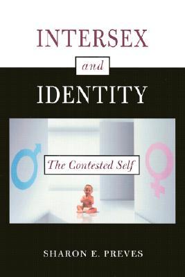 Intersex and Identity: The Contested Self (Paperback)