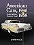 American Cars, 1946-1959: Every Model, Year by Year