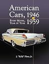 American Cars, 1946-1959: Every Model, Year by Year American Cars, 1946-1959: Every Model, Year by Year