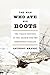 The Man Who Ate His Boots: The Tragic History of the Search for the Northwest Passage