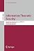 Information Theoretic Security: Second International Conference, ICITS 2007, Madrid, Spain, May 25-29, 2007, Revised Selected Papers (Lecture Notes in Computer Science, 4883)
