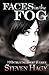 Faces in the Fog