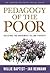 Pedagogy of the Poor: Build...